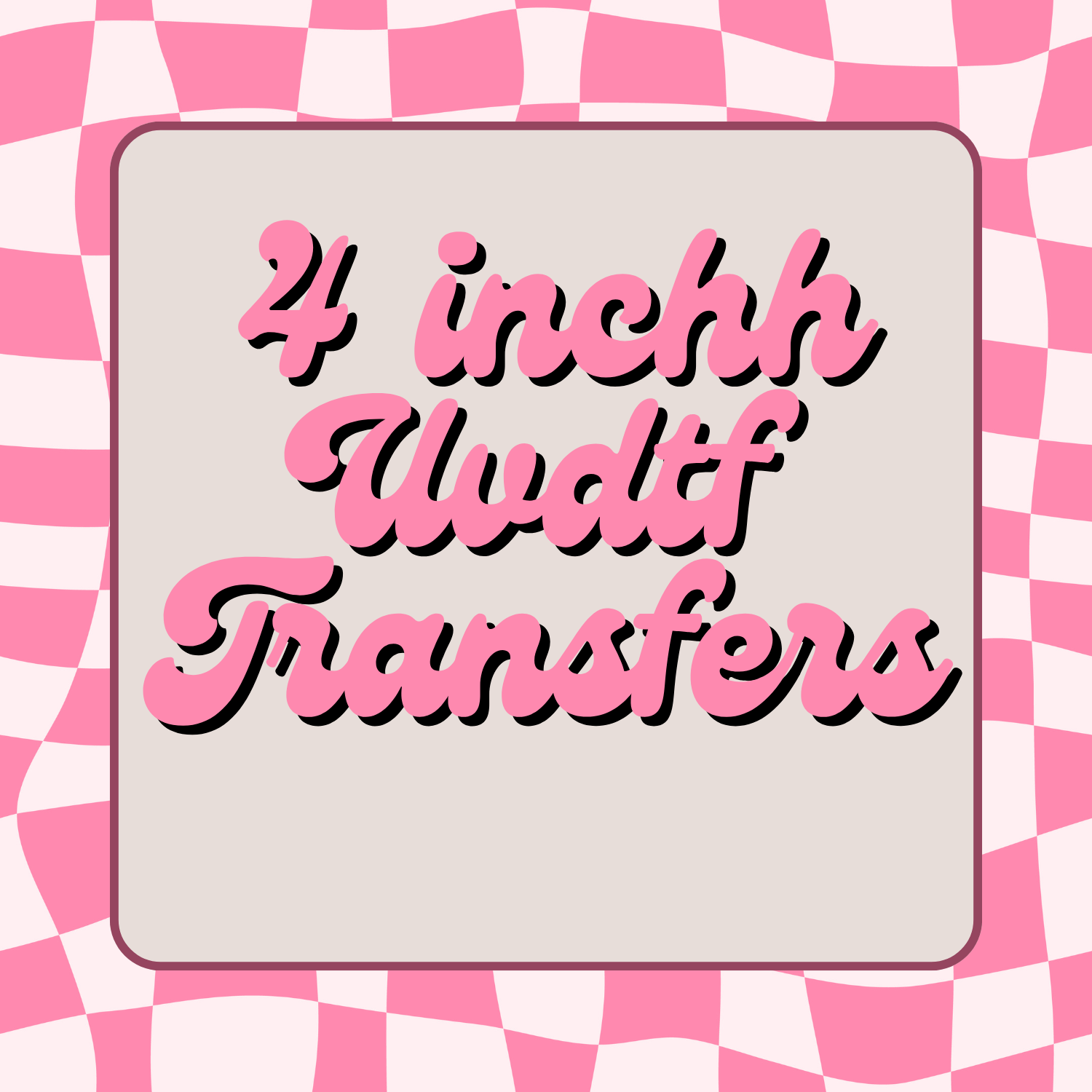 4 INCH UVDTF TRANSFER