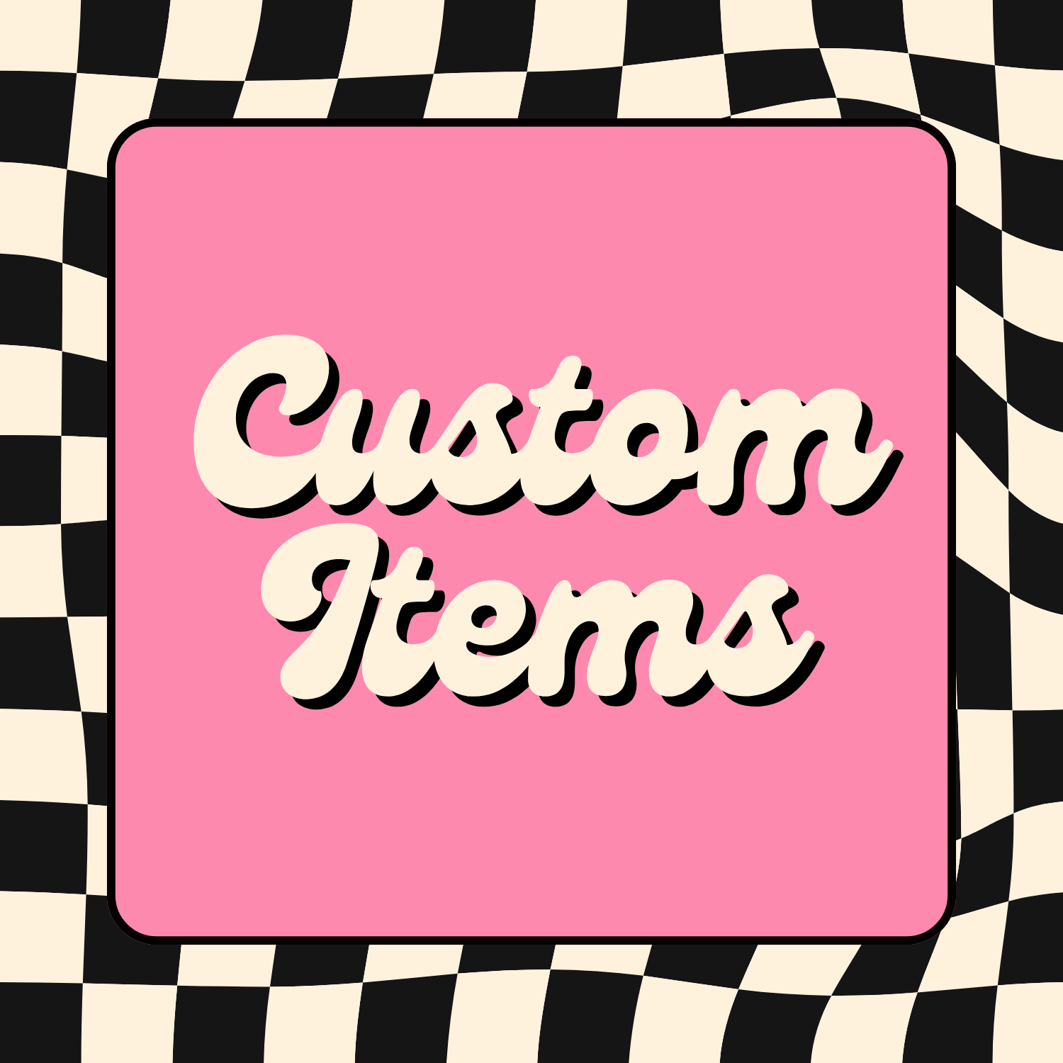 CUSTOM PRODUCTS