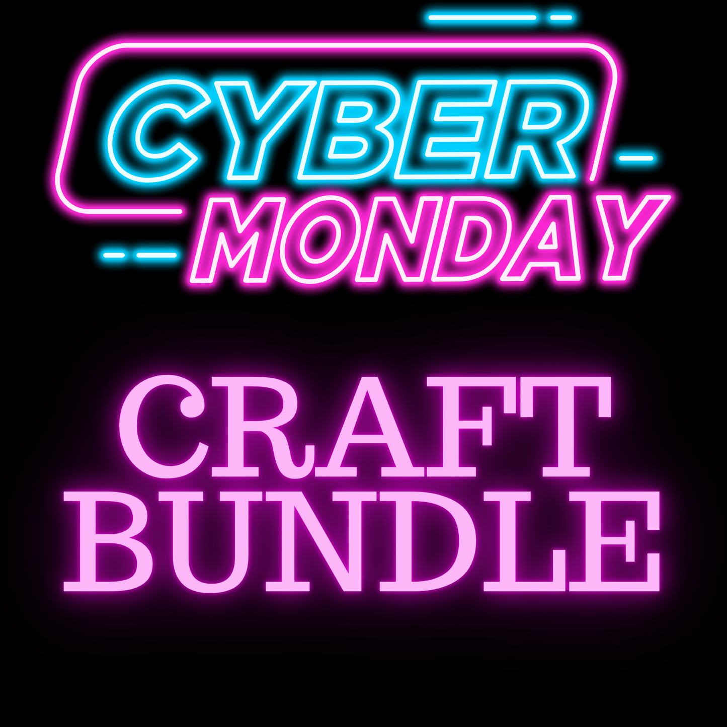 Cyber Monday Craft Bundle