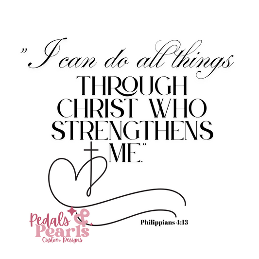 I CAN DO ALL THINGS THROUGH CHRIST