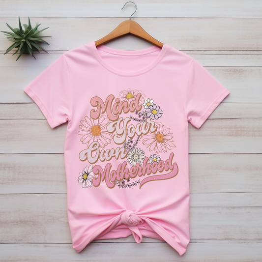 MIND YOUR OWN MOTHERHOOD
