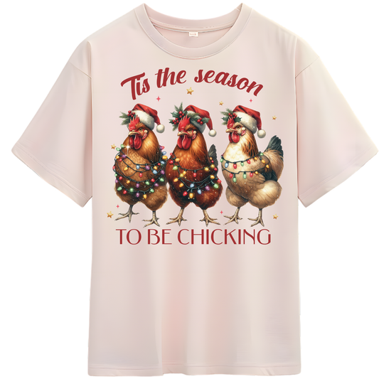 TIS THE SEASON TO BE CHICKING
