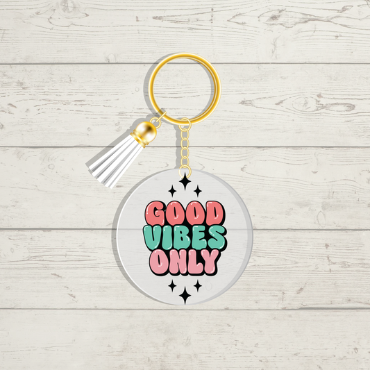 Good Vibes Only
